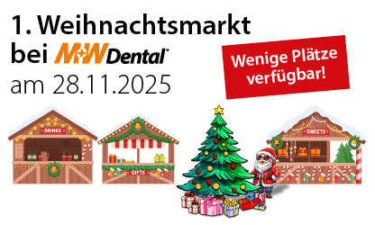 Haben Sie am 28.11.2025 schon was vor? Kommen Sie zum ersten Weihnachtsmarkt bei M+W Dental >> Jetzt anmelden